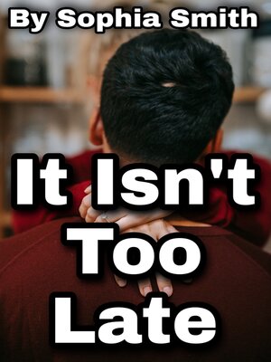 cover image of It Isn't Too Late